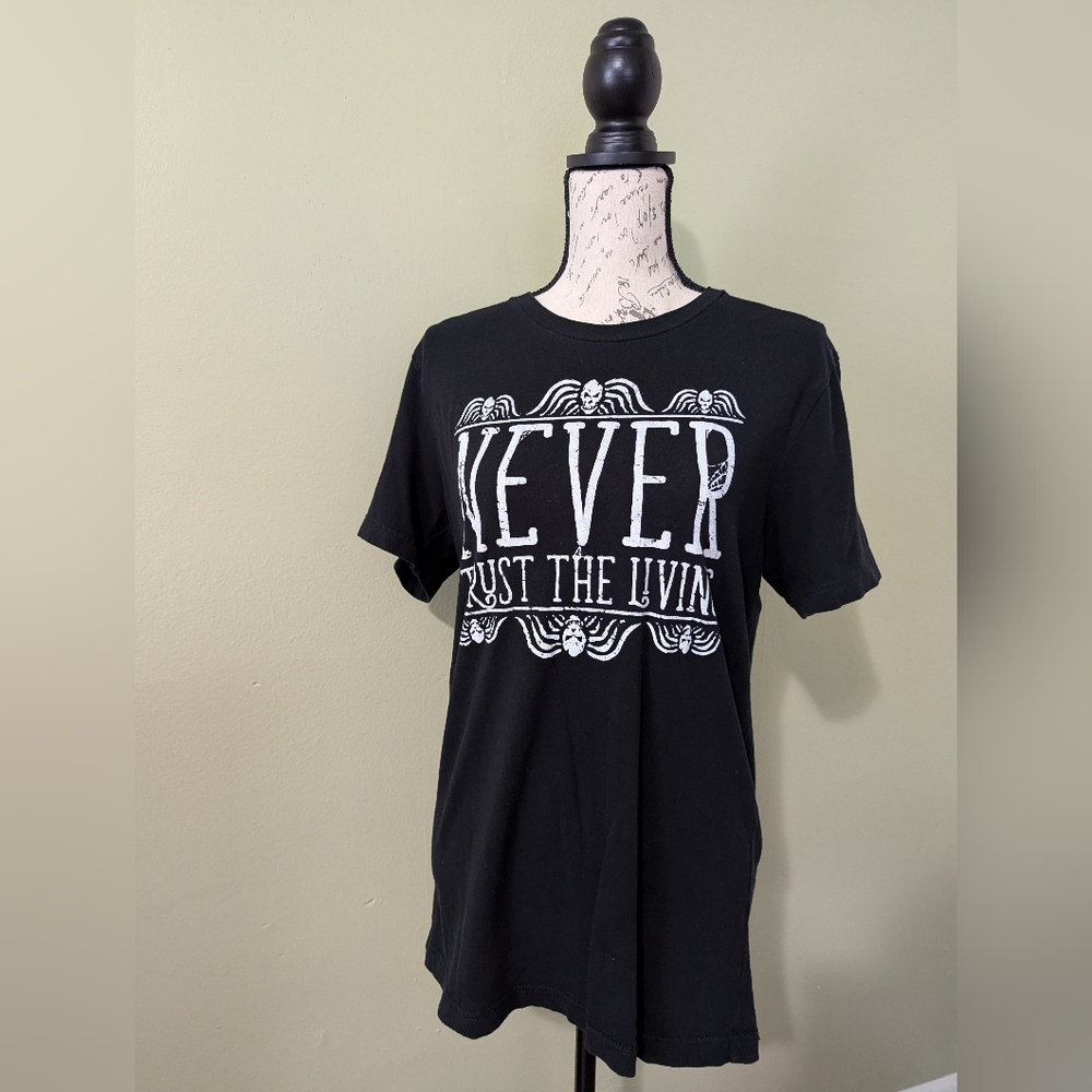'Never Trust the Living' T-Shirt